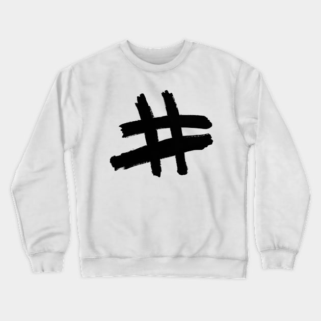 Hashtag Crewneck Sweatshirt by sventine